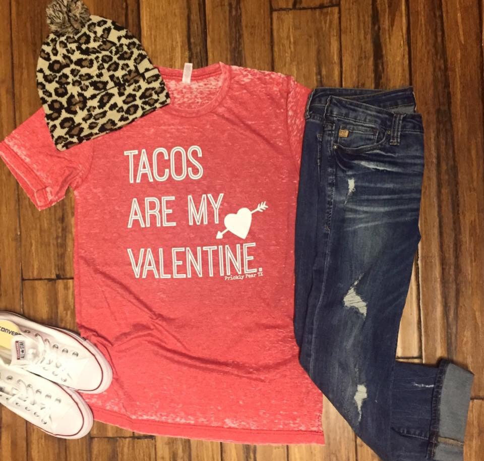 Tacos Are My Valentine
